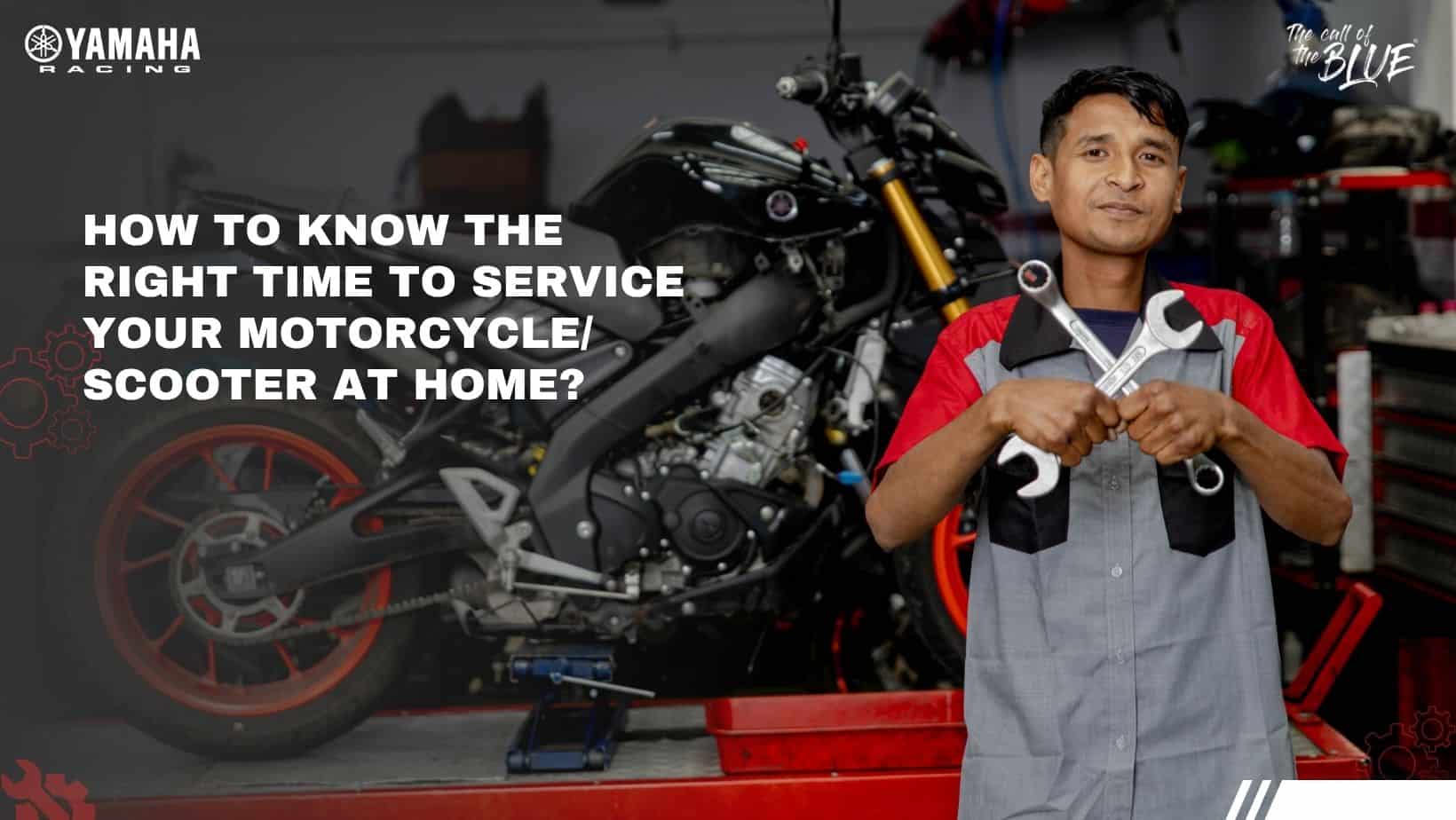 Right Time to Service Your Motorcycle or Scooter at Home Right Time to Service Your Motorcycle or Scooter at Home